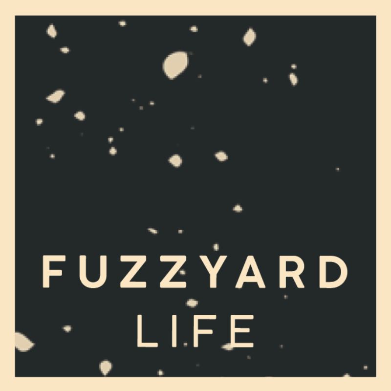 Fuzzyard Life
