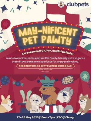 Pet expo in Singapore 2023 | May Nificent Pet Pawty